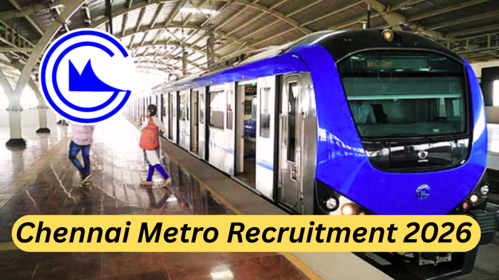 Chennai Metro Recruitment 2026 CMRL 931 Job Vacancies