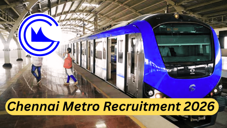 Chennai Metro Recruitment 2026