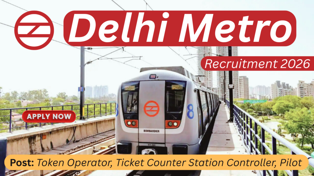 Delhi Metro Recruitment 2026 | 3737 Jobs | Selection Process