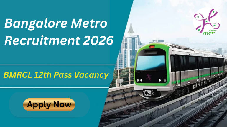 Bangalore Metro Recruitment 2026